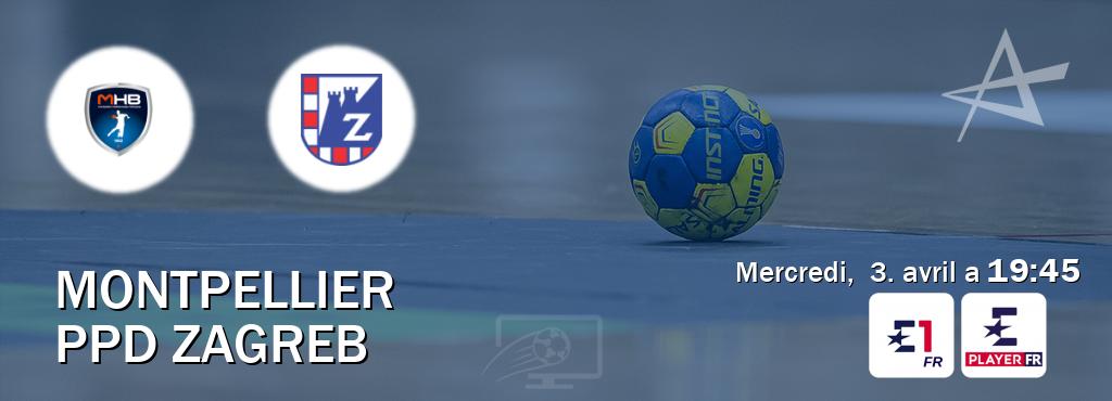 Match entre Montpellier et PPD Zagreb en direct à la Eurosport 1 et Eurosport Player FR (mercredi,  3. avril a  19:45).