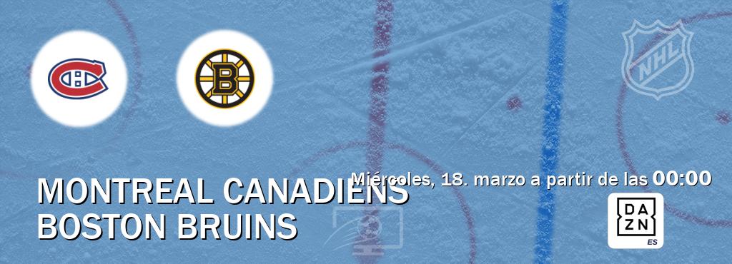 El partido entre Montreal Canadiens y Boston Bruins será retransmitido por DAZN España (miércoles, 18. marzo a partir de las  00:00).