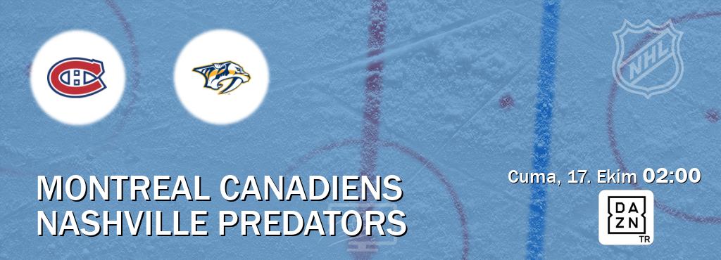 Karşılaşma Montreal Canadiens - Nashville Predators DAZN'den canlı yayınlanacak (Cuma, 17. Ekim 02:00). Karşılaşma Montreal Canadiens - Nashville Predators DAZN'den canlı yayınlanacak (Cuma, 17. Ekim 02:00).