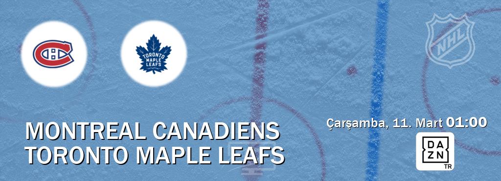 Karşılaşma Montreal Canadiens - Toronto Maple Leafs DAZN'den canlı yayınlanacak (Çarşamba, 11. Mart  01:00).