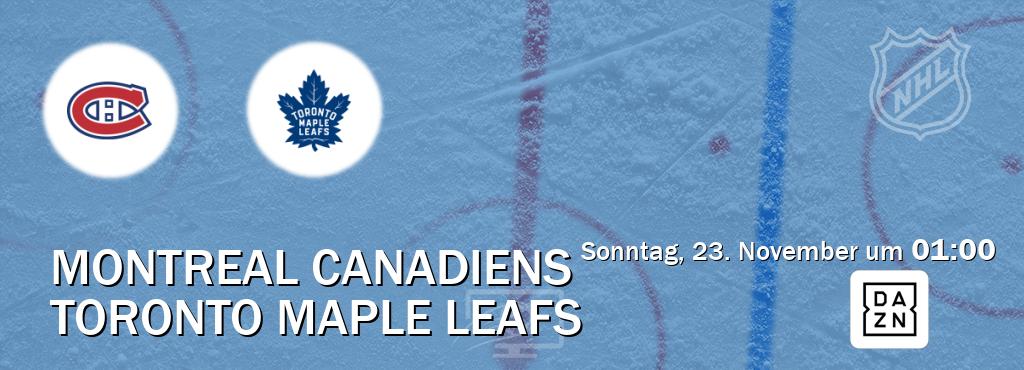 Das Spiel zwischen Montreal Canadiens und Toronto Maple Leafs wird am Sonntag, 23. November um 01:00, live vom DAZN übertragen. Das Spiel zwischen Montreal Canadiens und Toronto Maple Leafs wird am Sonntag, 23. November um 01:00, live vom DAZN übertragen.