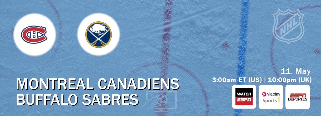 You can watch game live between Montreal Canadiens and Buffalo Sabres on WatchESPN(AU), Viaplay Sports 1(UK), ESPN Deportes(US).