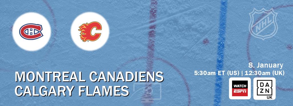 You can watch game live between Montreal Canadiens and Calgary Flames on WatchESPN(AU) and DAZN UK(UK).