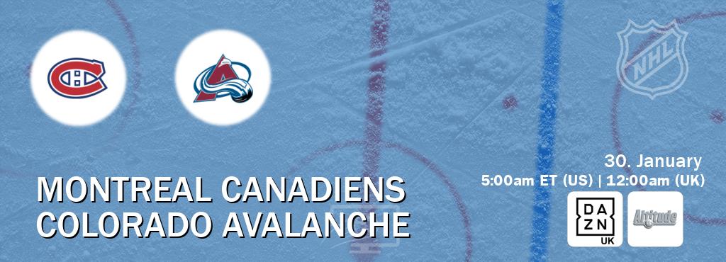 You can watch game live between Montreal Canadiens and Colorado Avalanche on DAZN UK(UK) and Altitude(US).