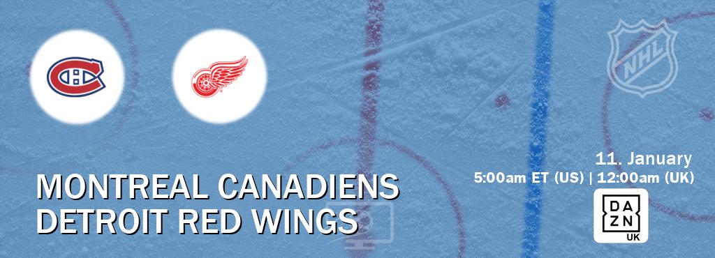 You can watch game live between Montreal Canadiens and Detroit Red Wings on DAZN UK(UK).
