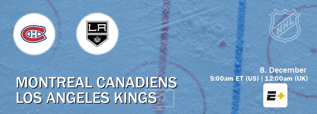 You can watch game live between Montreal Canadiens and Los Angeles Kings on ESPN+(US).