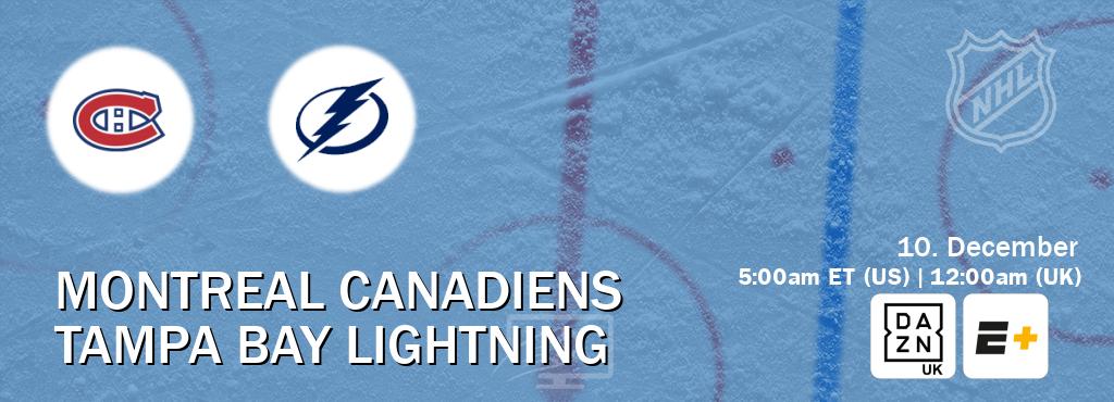 You can watch game live between Montreal Canadiens and Tampa Bay Lightning on DAZN UK(UK) and ESPN+(US).