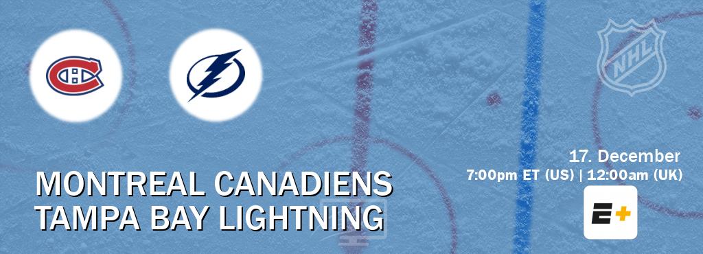 You can watch game live between Montreal Canadiens and Tampa Bay Lightning on ESPN+.