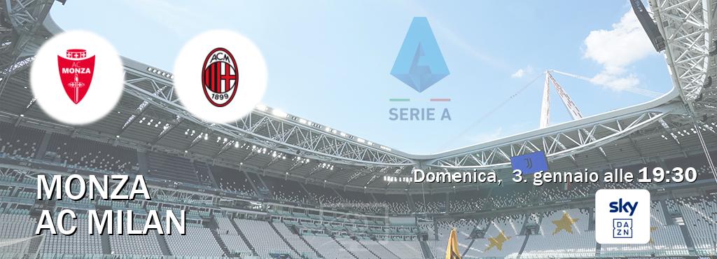 Il match Monza - AC Milan sarà trasmesso in diretta TV su Sky Sport Bar (ore 19:30)
