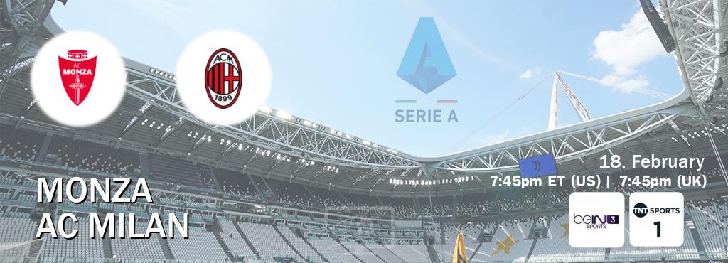 You can watch game live between Monza and AC Milan on beIN SPORTS 3(AU) and TNT Sports 1(UK).