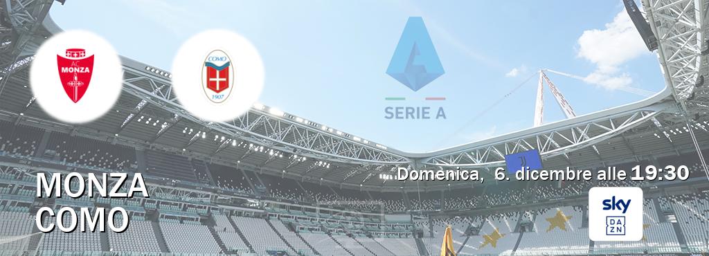Il match Monza - Como sarà trasmesso in diretta TV su Sky Sport Bar (ore 19:30)
