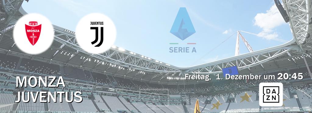 Das Spiel zwischen Monza und Juventus wird am Freitag,  1. Dezember um  20:45, live vom DAZN übertragen.