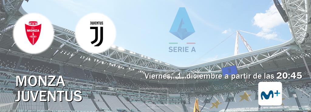 El partido entre Monza y Juventus será retransmitido por Moviestar+ (viernes,  1. diciembre a partir de las  20:45).