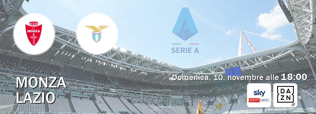 Il match Monza - Lazio sarà trasmesso in diretta TV su Sky Sport Calcio e DAZN Italia (ore 18:00)