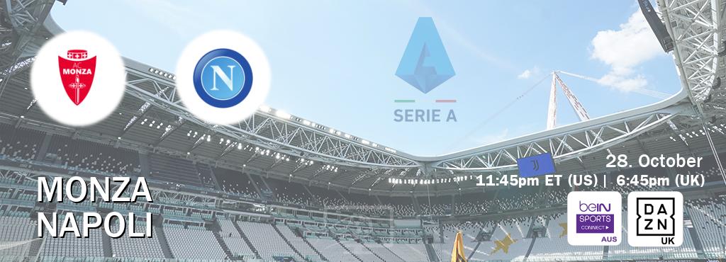 You can watch game live between Monza and Napoli on beIN Sports Connect(AU) and DAZN UK(UK).