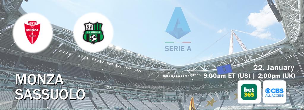 You can watch game live between Monza and Sassuolo on bet365 and CBS All Access.