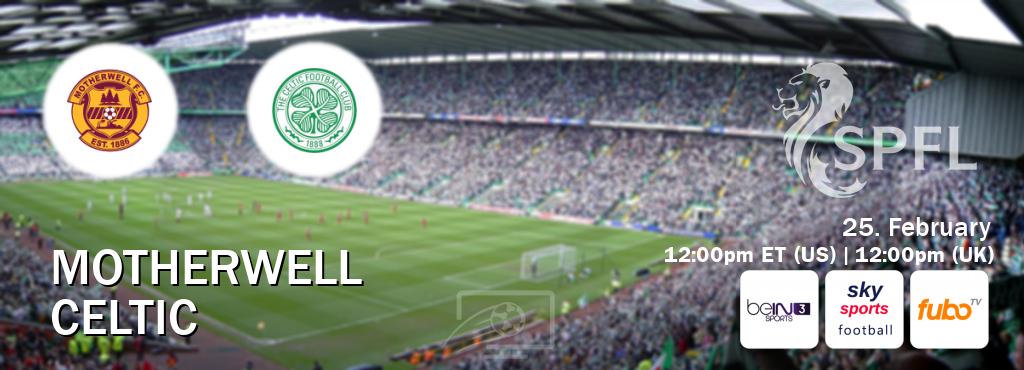 You can watch game live between Motherwell and Celtic on beIN SPORTS 3(AU), Sky Sports Football(UK), fuboTV(US).