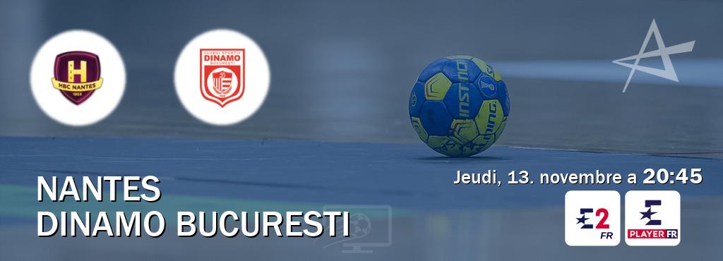 Match entre Nantes et Dinamo Bucuresti en direct à la Eurosport 2 et Eurosport Player FR (jeudi, 13. novembre a  20:45).