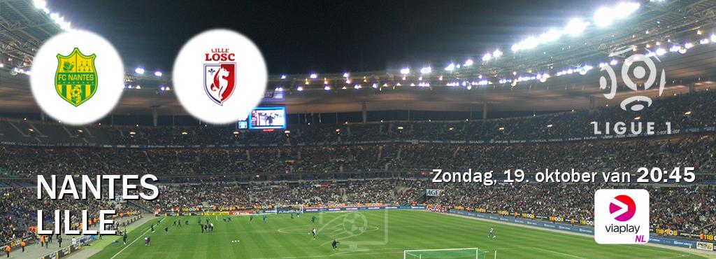 Wedstrijd tussen Nantes en Lille live op tv bij Viaplay Nederland (zondag, 19. oktober van 20:45). Wedstrijd tussen Nantes en Lille live op tv bij Viaplay Nederland (zondag, 19. oktober van 20:45).