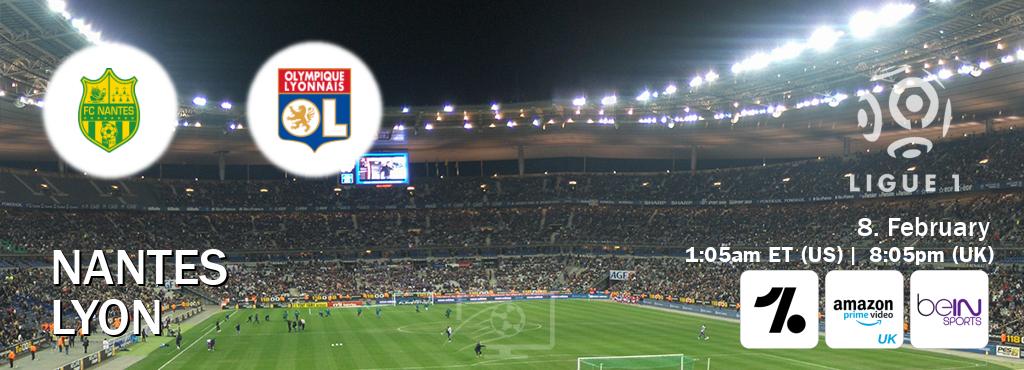 You can watch game live between Nantes and Lyon on OneFootball, Amazon Prime Video UK(UK), beIN SPORTS USA(US).