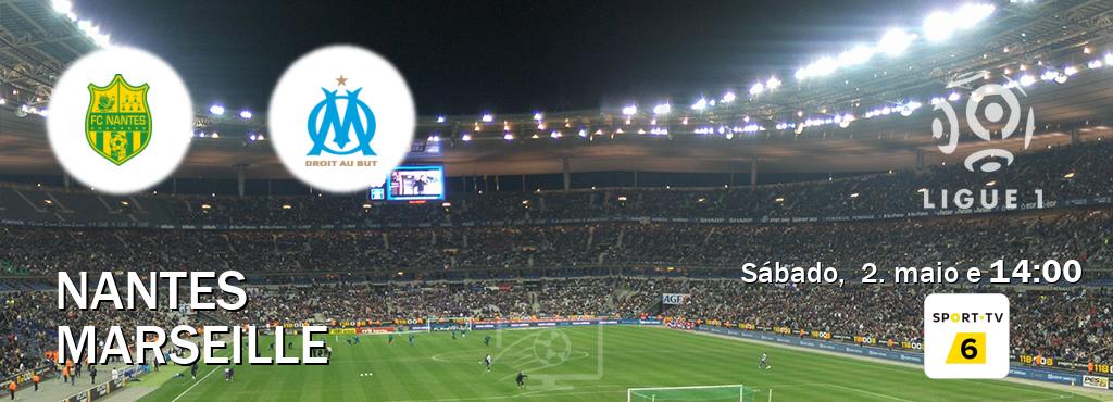 Jogo entre Nantes e Marseille tem emissão Sport TV 6 (sábado,  2. maio e  14:00).