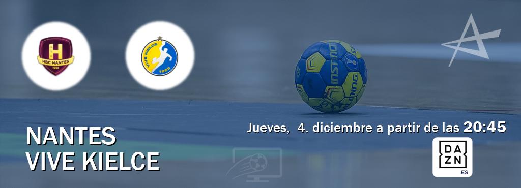 El partido entre Nantes y Vive Kielce será retransmitido por DAZN España (jueves,  4. diciembre a partir de las  20:45).