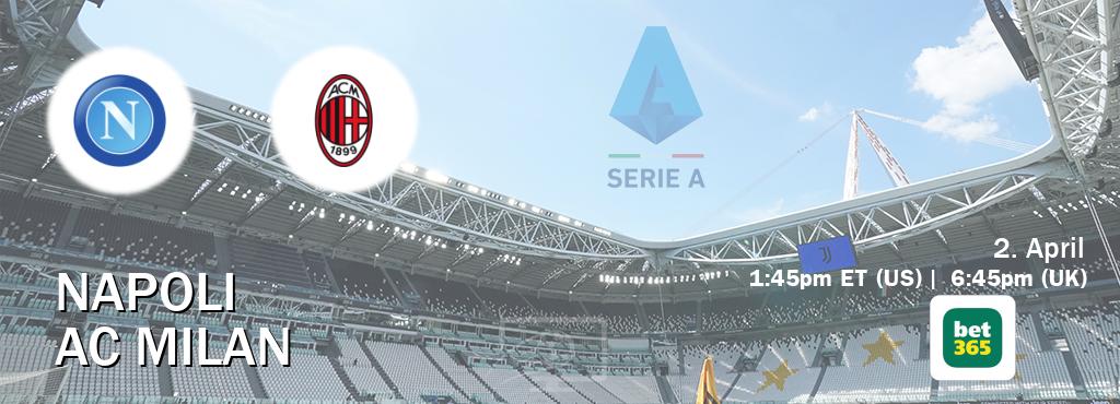 You can watch game live between Napoli and AC Milan on bet365.
