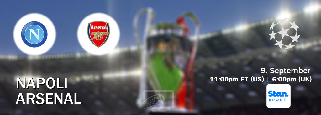 You can watch game live between Napoli and Arsenal on Stan Sport(AU). You can watch game live between Napoli and Arsenal on Stan Sport(AU).