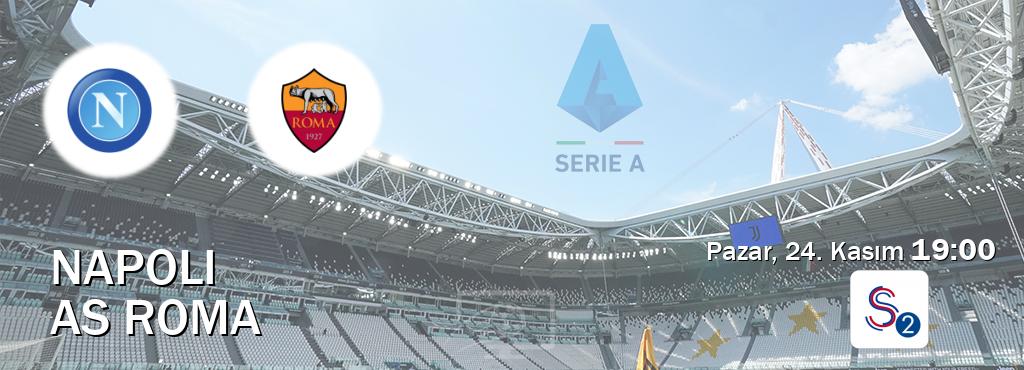 Karşılaşma Napoli - AS Roma S Sport 2'den canlı yayınlanacak (Pazar, 24. Kasım  19:00).