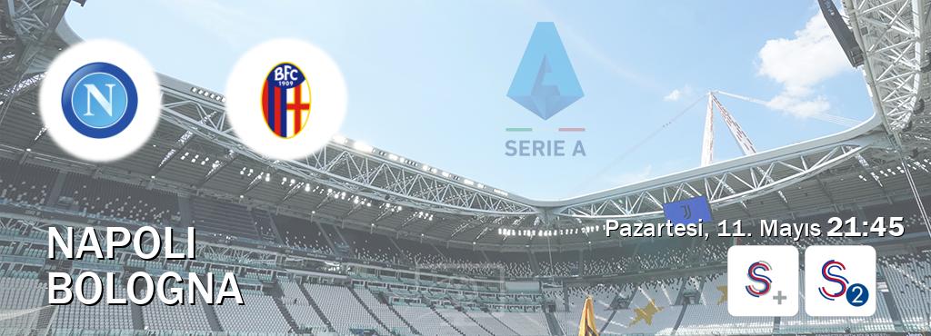 Karşılaşma Napoli - Bologna S Sport + ve S Sport 2'den canlı yayınlanacak (Pazartesi, 11. Mayıs  21:45).