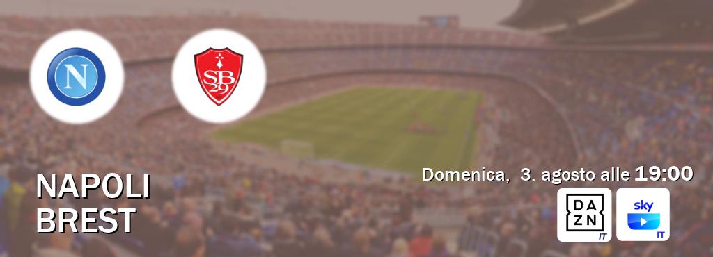 Il match Napoli - Brest sarà trasmesso in diretta TV su DAZN Italia e SKY Go Italia (ore 19:00)