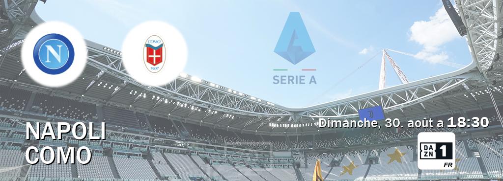 Match entre Napoli et Como en direct à la DAZN 1 (dimanche, 30. août a  18:30).