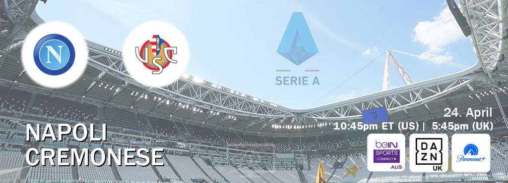 You can watch game live between Napoli and Cremonese on beIN Sports Connect(AU), DAZN UK(UK), Paramount+(US).