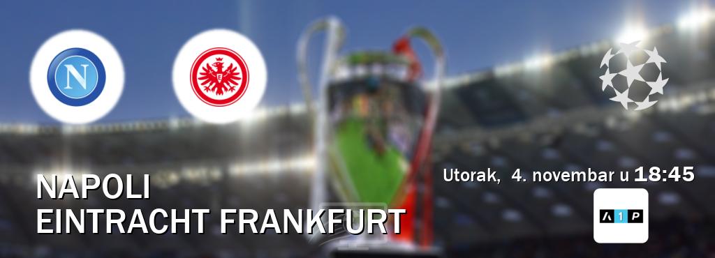 Izravni prijenos utakmice Napoli i Eintracht Frankfurt pratite uživo na Arena Premium 1 (utorak, 4. novembar u 18:45). Izravni prijenos utakmice Napoli i Eintracht Frankfurt pratite uživo na Arena Premium 1 (utorak, 4. novembar u 18:45).