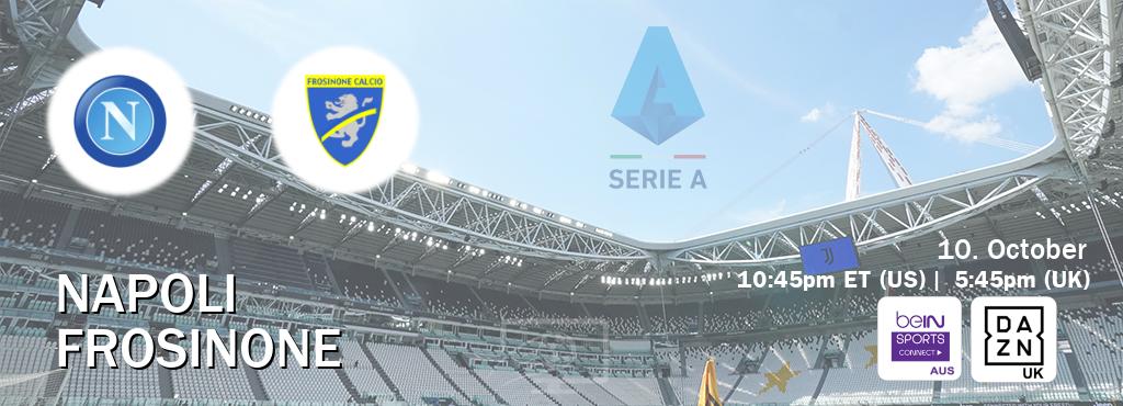 You can watch game live between Napoli and Frosinone on beIN Sports Connect(AU) and DAZN UK(UK).