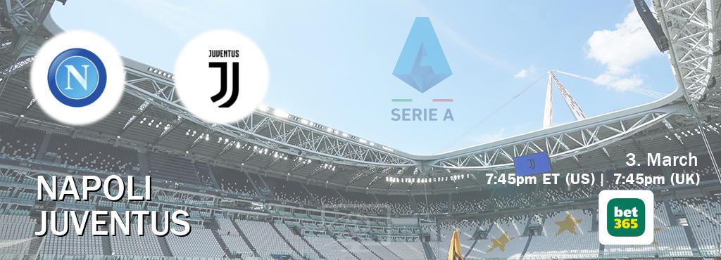 You can watch game live between Napoli and Juventus on bet365(UK).