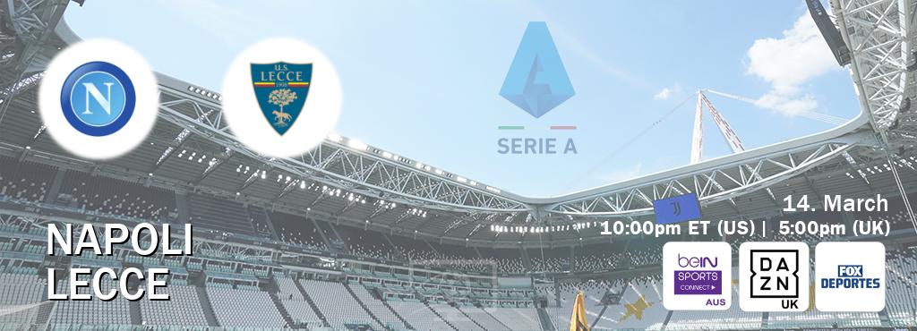 You can watch game live between Napoli and Lecce on beIN Sports Connect(AU), DAZN UK(UK), Fox Deportes(US).