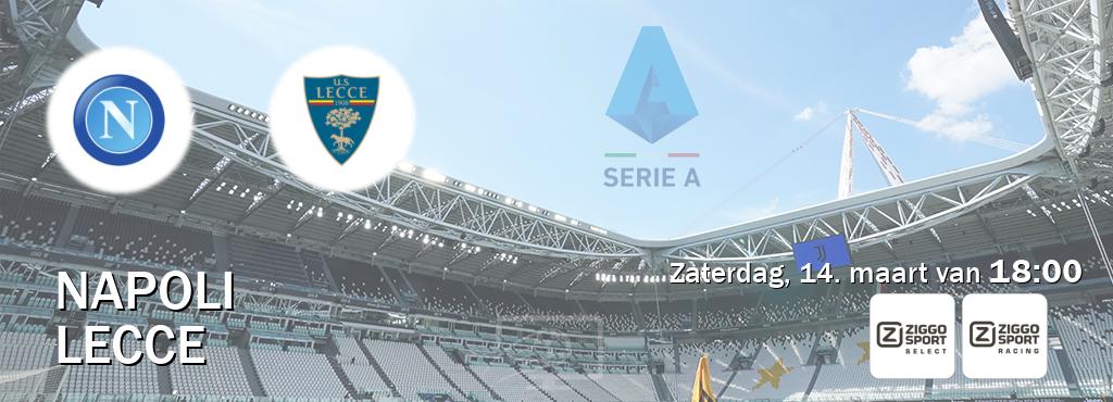 Wedstrijd tussen Napoli en Lecce live op tv bij Ziggo Sport 2, Ziggo Sport 3 (zaterdag, 14. maart van  18:00).