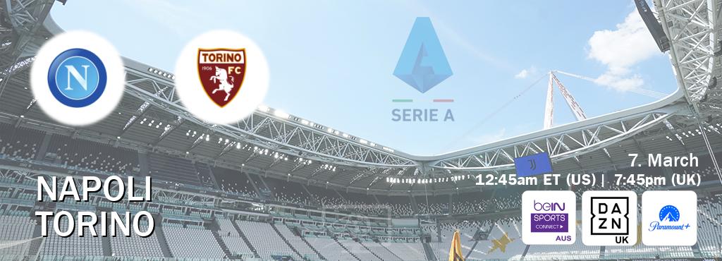 You can watch game live between Napoli and Torino on beIN Sports Connect(AU), DAZN UK(UK), Paramount+(US).