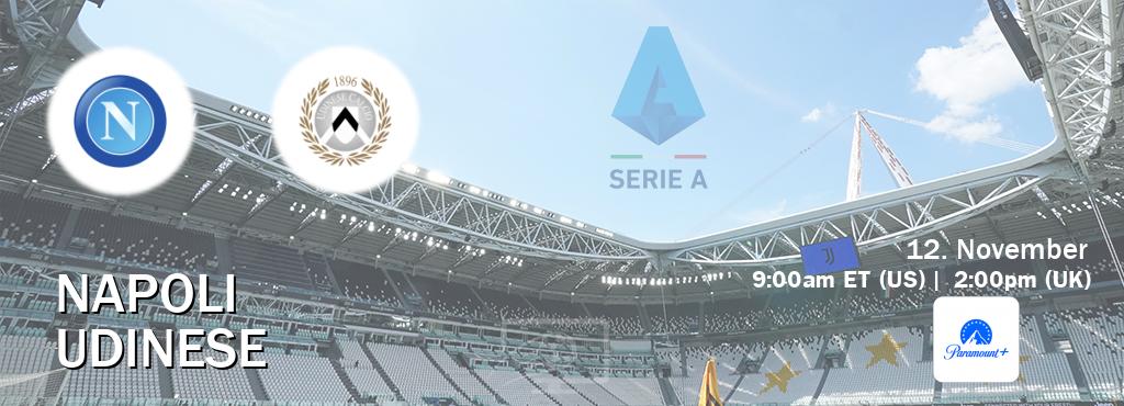 You can watch game live between Napoli and Udinese on Paramount+.