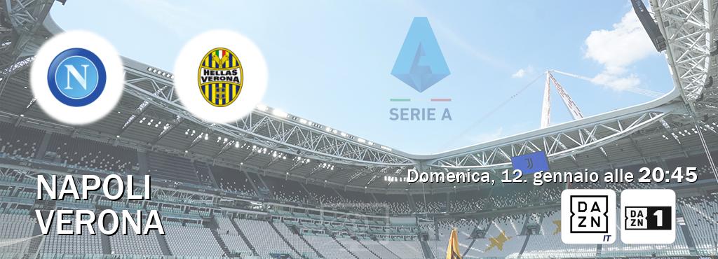 Il match Napoli - Verona sarà trasmesso in diretta TV su DAZN Italia e Zona DAZN (ore 20:45)