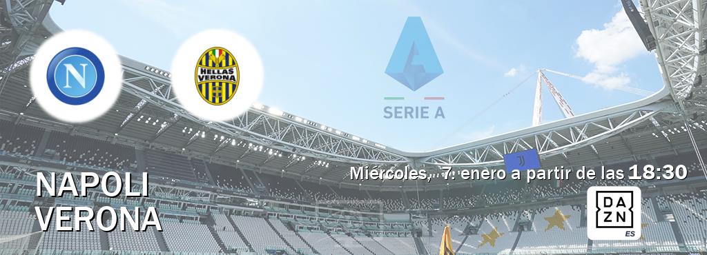 El partido entre Napoli y Verona será retransmitido por DAZN España (miércoles,  7. enero a partir de las  18:30).