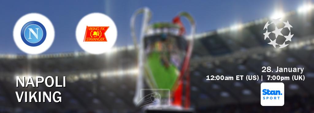 You can watch game live between Napoli and Viking on Stan Sport(AU).