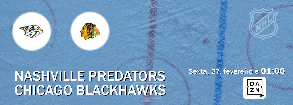 Jogo entre Nashville Predators e Chicago Blackhawks tem emissão DAZN (sexta, 27. fevereiro e  01:00).