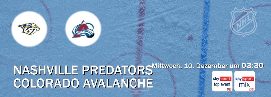 Das Spiel zwischen Nashville Predators und Colorado Avalanche wird am Mittwoch, 10. Dezember um  03:30, live vom Sky Sport Top Event und Sky Sport Mix übertragen.