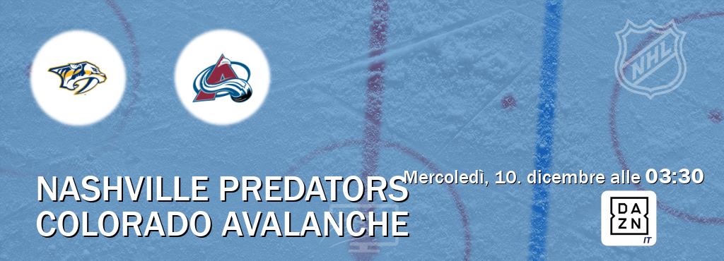 Il match Nashville Predators - Colorado Avalanche sarà trasmesso in diretta TV su DAZN Italia (ore 03:30)