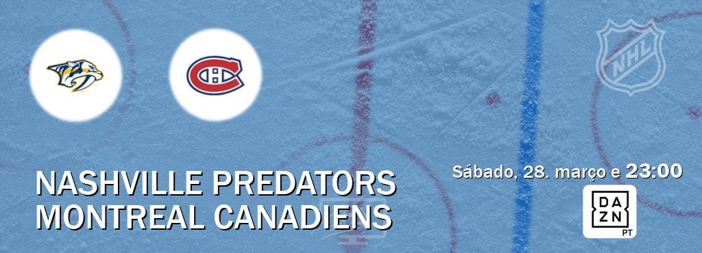Jogo entre Nashville Predators e Montreal Canadiens tem emissão DAZN (sábado, 28. março e  23:00).