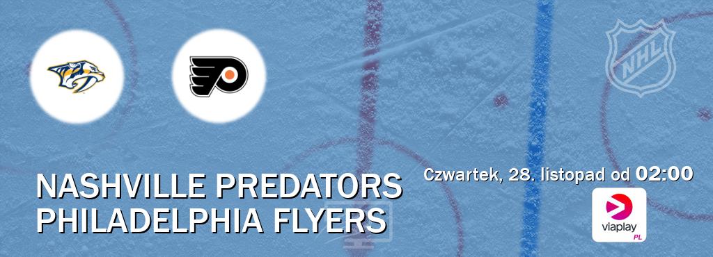 Gra między Nashville Predators i Philadelphia Flyers transmisja na żywo w Viaplay Polska (czwartek, 28. listopad od  02:00).