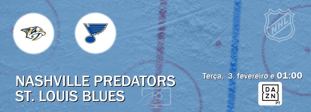 Jogo entre Nashville Predators e St. Louis Blues tem emissão DAZN (terça,  3. fevereiro e  01:00).