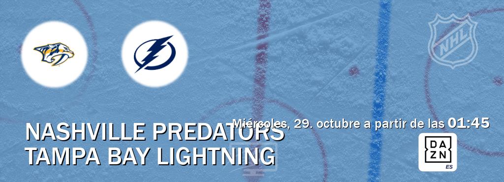 El partido entre Nashville Predators y Tampa Bay Lightning será retransmitido por DAZN España (miércoles, 29. octubre a partir de las 01:45). El partido entre Nashville Predators y Tampa Bay Lightning será retransmitido por DAZN España (miércoles, 29. octubre a partir de las 01:45).